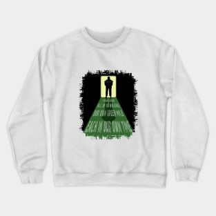 The Fate We All Share Crewneck Sweatshirt